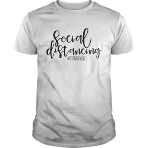 Social Distancing Stay Back 10 Feet Virus Prevention Shirt